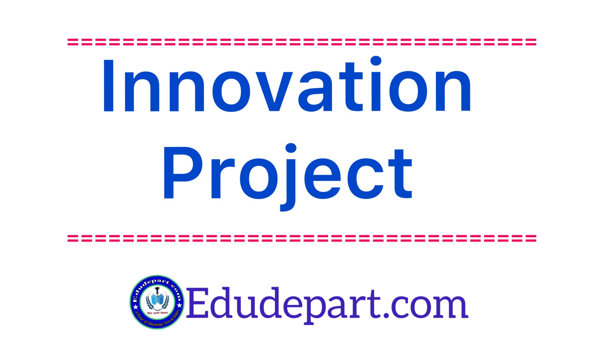 Innovation Project मद की राशि उपयोग निर्देश।