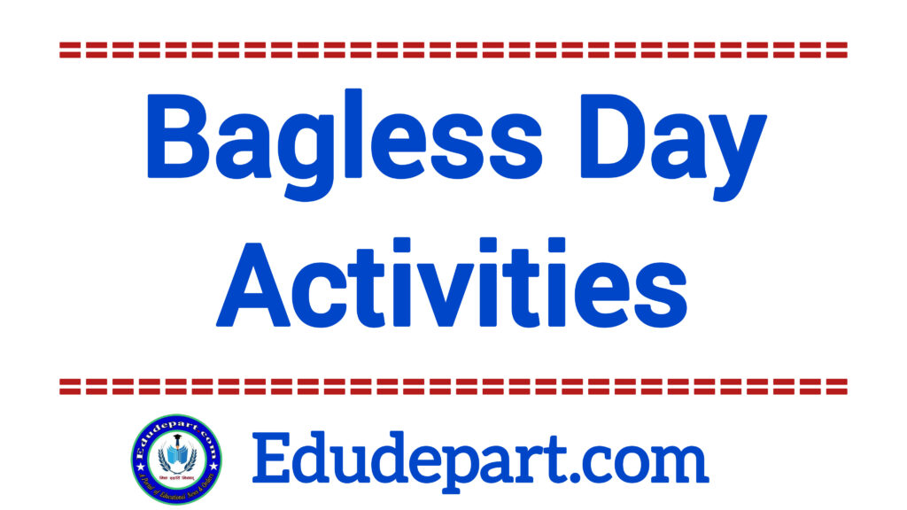 Bagless Day activities